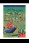 COLIBRI BRILICO Y OTRAS CANCIONES DE PAJAROS