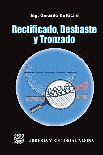 RECTIFICADO DESBASTE Y TRONZADO